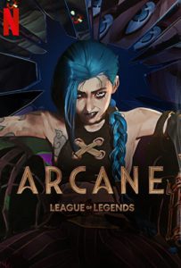 Arcane League of Legends (2021) อาร์เคน ตำนานลีกออฟเลเจ็นดส์