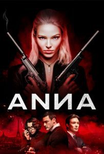 ดูหนัง Anna (2019) แอนนา สวยสะบัดสังหาร พากย์ไทย เต็มเรื่อง | ดูหนังออนไลน์2022
