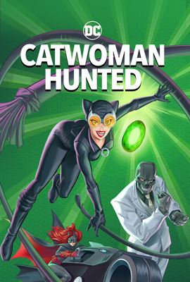 ดูการ์ตูน Catwoman Hunted (2022) ซับไทย เต็มเรื่อง ดูหนังออนไลน์ 2022