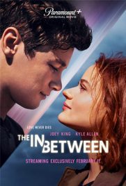 ดูหนัง The In Between (2022) พากย์ไทย เต็มเรื่อง | ดูหนังออนไลน์2022