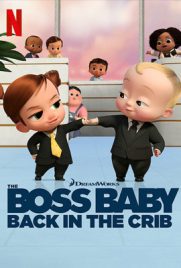 ดูการ์ตูน The Boss Baby Back in the Crib (2022) พากยืไทย เต็มเรื่อง ดูหนังออนไลน์2022