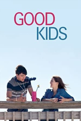 ดูหนัง Good Kids (2016) เรียนจบแล้ว ขอเป็นตัวเองสักครั้ง พากย์ไทย เต็มเรื่อง ดูหนังออนไลน์ 2022