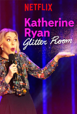 ดูหนัง Katherine Ryan Glitter Room (2019) แคทเธอรีน ไรอัน ห้องกากเพชร ซับไทย เต็มเรื่อง ดูหนังออนไลน์ 2022