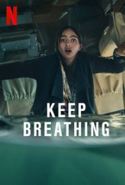 ดูซีรี่ย์ Keep Breathing (2022) ห้ามหายใจ ซับไทย เต็มเรื่อง ดูหนังออนไลน์2022