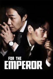 ดูหนัง For the Emperor (2014) ซับไทย เต็มเรื่อง ดูหนังออนไลน์2022