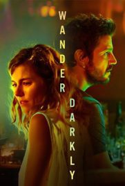 ดูหนัง Wander Darkly (2020) ซับไทย เต็มเรื่อง ดูหนังออนไลน์2022
