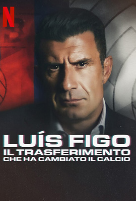 ดูหนัง The Figo Affair The Transfer that Changed Football (2022) เต็มเรื่อง | ดูหนังออนไลน์2022