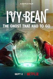 Ivy + Bean The Ghost That Had to Go (2022) ไอวี่และบีน ผีในห้องน้ำ