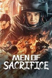 ดูหนัง Men of Sacrifice (2022) ผู้กล้า ฝ่ามฤตยู เต็มเรื่อง | ดูหนังออนไลน์2022