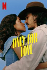 ดูซีรี่ย์ Only for Love (2022) เพื่อรักเท่านั้น ซับไทย เต็มเรื่อง | ดูหนังออนไลน์2022