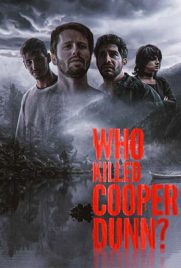 ดูหนัง Who Killed Cooper Dunn (2022) ใครฆ่าคูเปอร์ดันน์ ซับไทย เต็มเรื่อง | ดูหนังออนไลน์2022
