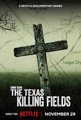 ดูซีรี่ย์ Crime Scene: The Texas Killing Fields (2022) ทุ่งสังหารแห่งเท็กซัส ซับไทย เต็มเรื่อง 