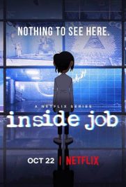 ดูการ์ตูน Inside Job Season 1 (2021) บริษัทรับจ้างป่วน ซีซั่น 1 ซับไทย เต็มเรื่อง