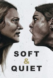ดูหนัง Soft & Quiet (2022) ซับไทย เต็มเรื่อง | ดูหนังออนไลน์2022