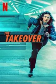 ดูหนัง The Takeover (2022) เดอะ เทคโอเวอร์ เต็มเรื่อง | ดูหนังออนไลน์2022