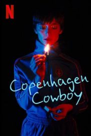 ดูซีรี่ย์ Copenhagen cowboy (2023) คาวบอยโอเปนฮาเกน ซับไทย เต็มเรื่อง | ดูหนังออนไลน์2022