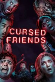 ดูหนัง Cursed Friends (2022)ซับไทย เต็มเรื่อง | ดูหนังออนไลน์2022
