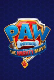 ดูการ์ตูน PAW Patrol: The Mighty Movie (2023) พอว์ พาโทรล ซับไทย เต็มเรื่อง