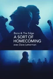 Bono & The Edge A Sort of Homecoming with Dave Letterman