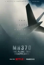 MHthree seven zero The Plane That Disappeared