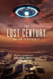 The Lost Century_ And How to Reclaim It