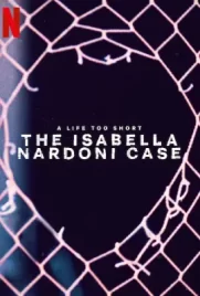 A Life Too Short The Isabella Nardoni Case