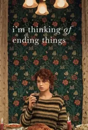 ดูหนังออนไลน์ I'm Thinking of Ending Things (2020) อยากให้เธออยู่ดูตอนจบด้วยกัน ซับไทย เต็มเรื่อง