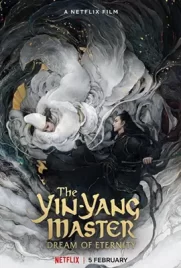 The Yin-Yang Master: Dream of Eternity (2020) หยิน หยาง ศึกมหาเวทสะท้านพิภพ สู่ฝันอมตะ